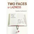 With TWO FACES OF LAZINES in herself, also the popular author Katerina Lachmanová has been fighting. With TWO FACES OF LAZINES in herself, also the popular author Katerina Lachmanová has been fighting.