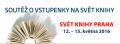 Zasoutěžte si o vstupenky na veletrh Svět knihy Zasoutěžte si o vstupenky na veletrh Svět knihy