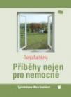 Příběhy nejen pro nemocné - Sonja Blachová Příběhy nejen pro nemocné - Sonja Blachová