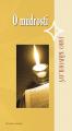 ON WISDOM by theologian and psychologian Prof. Krivohlavy in Croatian language ON WISDOM by theologian and psychologian Prof. Krivohlavy in Croatian language