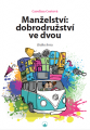Manželství - zamyslete nad svou poslední hádkou Manželství - zamyslete nad svou poslední hádkou