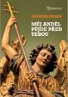 Můj anděl půjde před tebou Můj anděl půjde před tebou