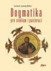Dogmatika pro studium i pastoraci - Úvodní slovo arcibiskupa Dominika Duky Dogmatika pro studium i pastoraci - Úvodní slovo arcibiskupa Dominika Duky
