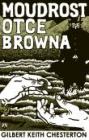 Moudrost otce Browna - G.K. Chesterton Moudrost otce Browna - G.K. Chesterton