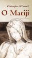 Croatian translation ON MARY by P. Cristopher O´Donnell, O. Carm. Croatian translation ON MARY by P. Cristopher O´Donnell, O. Carm.
